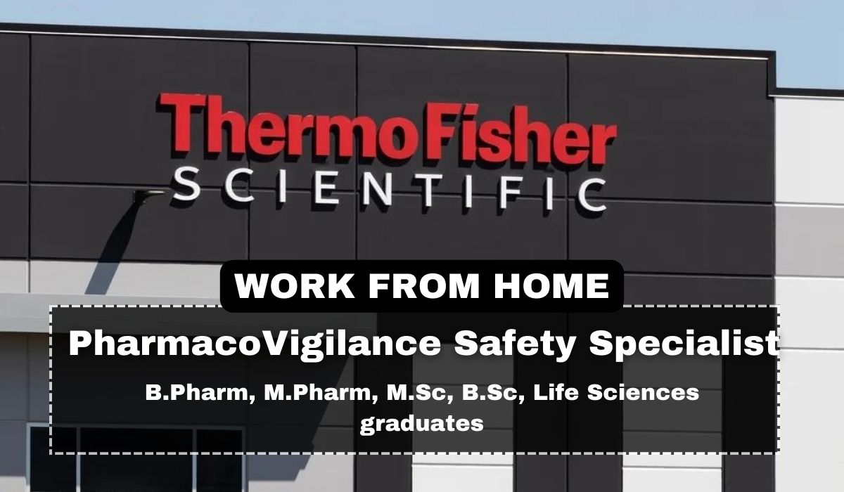 Thermofisher Scientific Hiring Safety Specialist in Pharmacovigilance