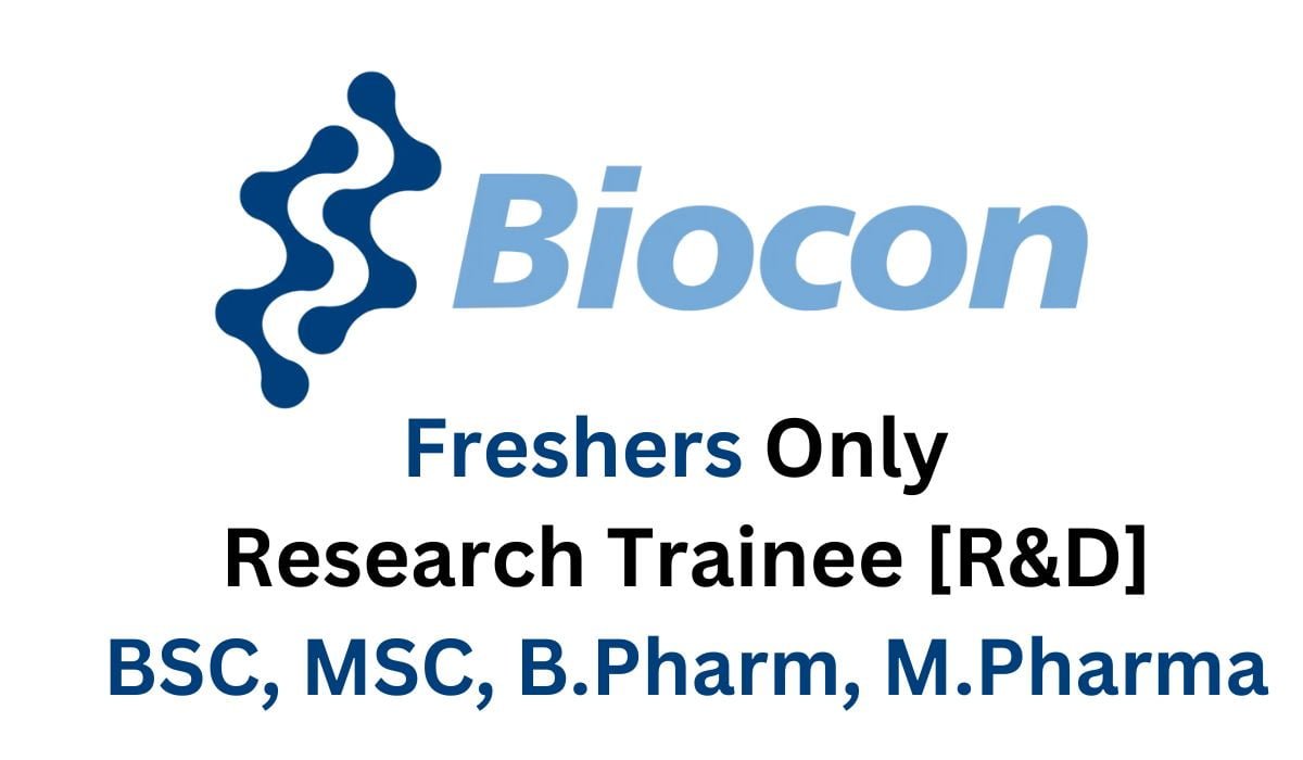 [Freshers] Biocon Hiring Research Trainee