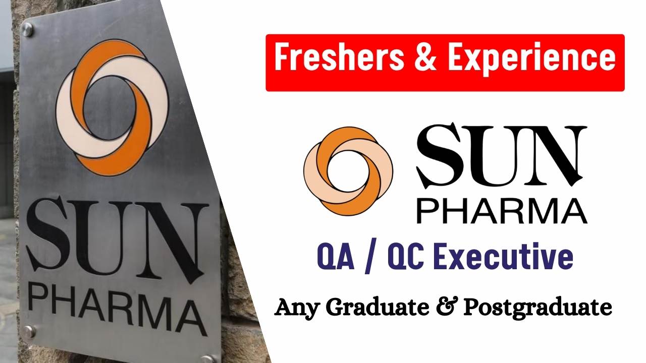 Sun Pharma Hiring for QA / QC Executive