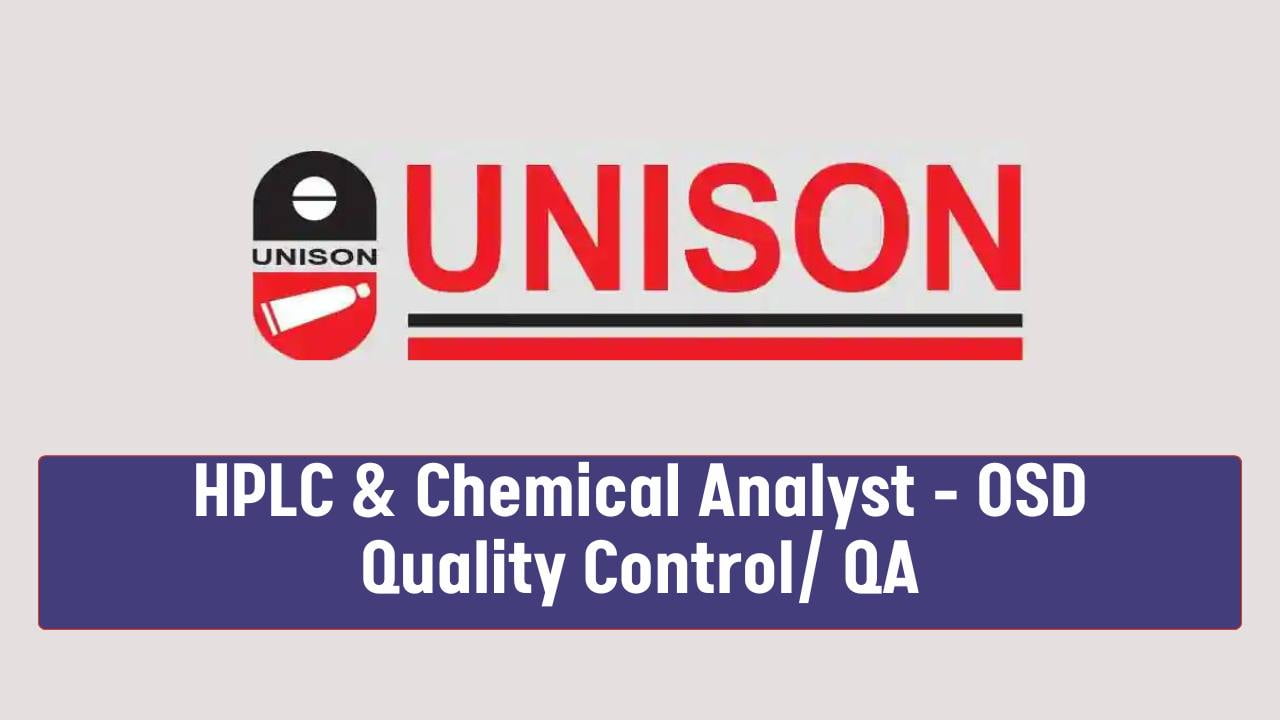 Unison Pharma HPLC & Chemical Analyst – OSD Quality