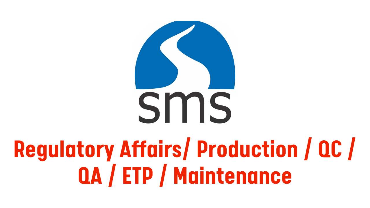 SMS Pharma Hiring for Regulatory Affairs/ Production