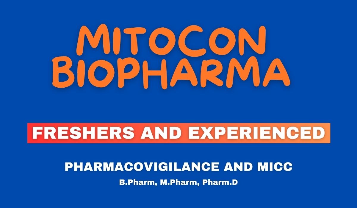 [Freshers & Experienced] Mitocon Biopharma Hiring in Pharmacovigilance And MICC