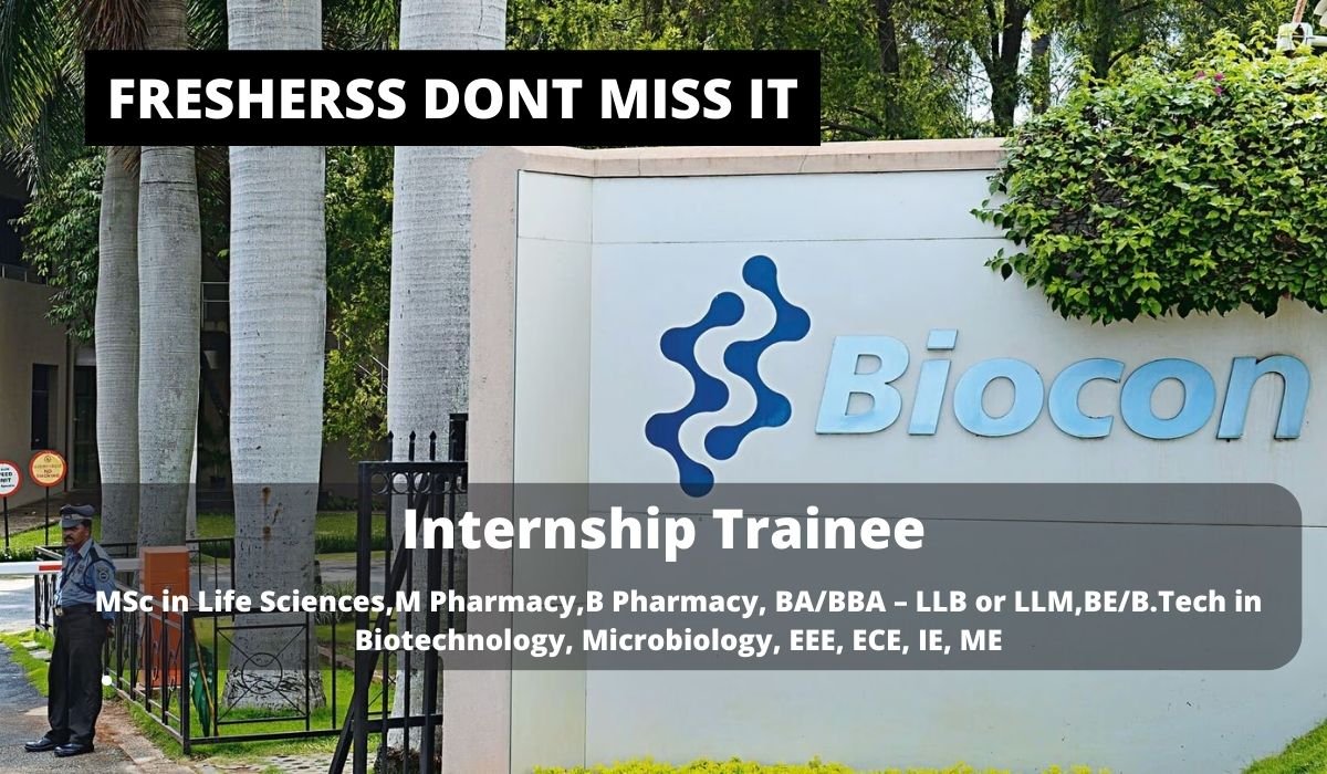 [Openings: 30] Biocon Biologics Hiring FRESHER for Internship Trainee