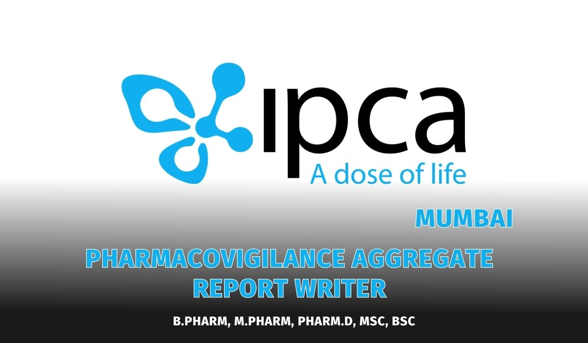 IPCA LABS Hiring Pharmacovigilance