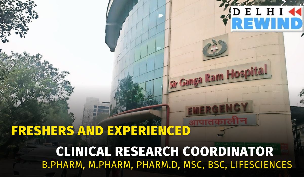 Clinical Research Coordinator Vacancy In Delhi
