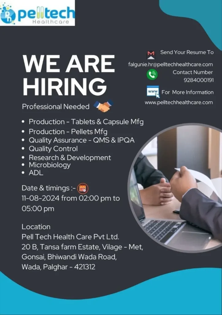 Pelltech Healthcare Hiring for Production / QA / QC / R&D / Microbiology / ADL Pelltech Healthcare Hiring for Production / QA / QC / R&D / Microbiology / ADL