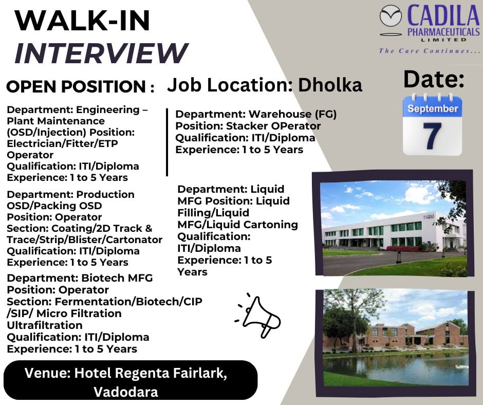 Cadila Pharma Hiring for Production / Packing / Warehouse / Liquid MFG / Biotech MFG / Engineering Cadila Pharma Hiring for Production / Packing / Warehouse / Liquid MFG / Biotech MFG / Engineering