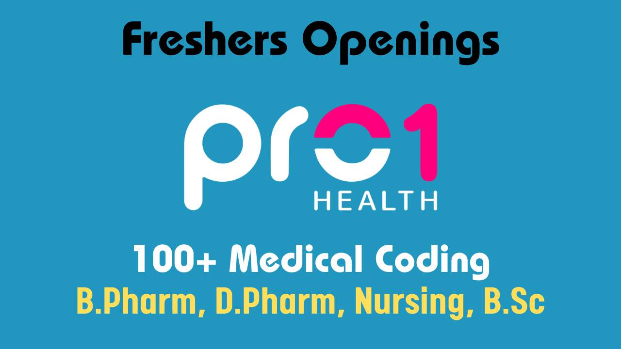 100+ Medical Coding Openings for Freshers - B.Pharm, D.Pharm, Nursing ...