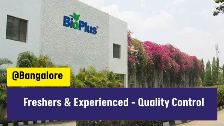 BioPlus Life Sciences Hiring for Freshers & Experienced - QC