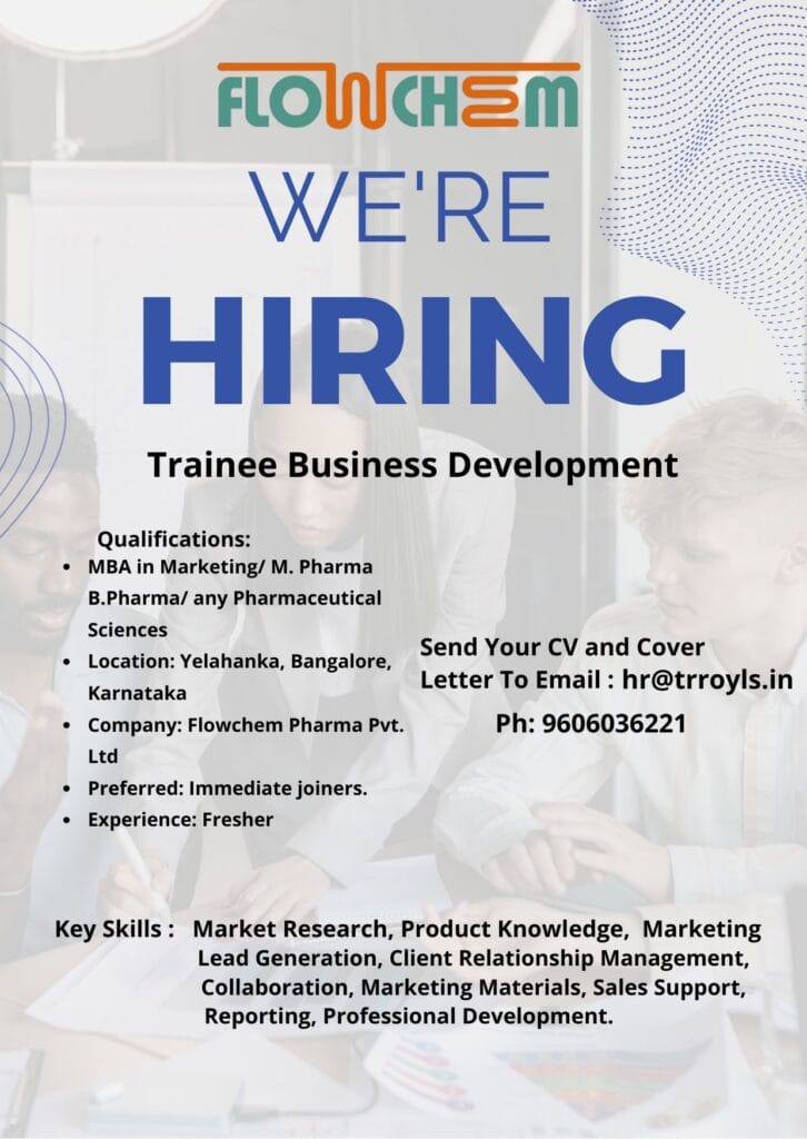 Flowchem Pharma Hiring for Trainee Business Development Flowchem Pharma Hiring for Trainee Business Development