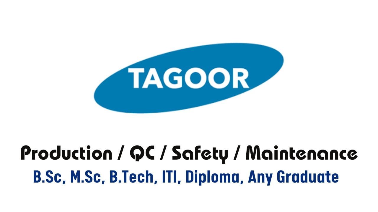 [Freshers & Experienced] TAGOOR Laboratories Hiring for Production / QC
