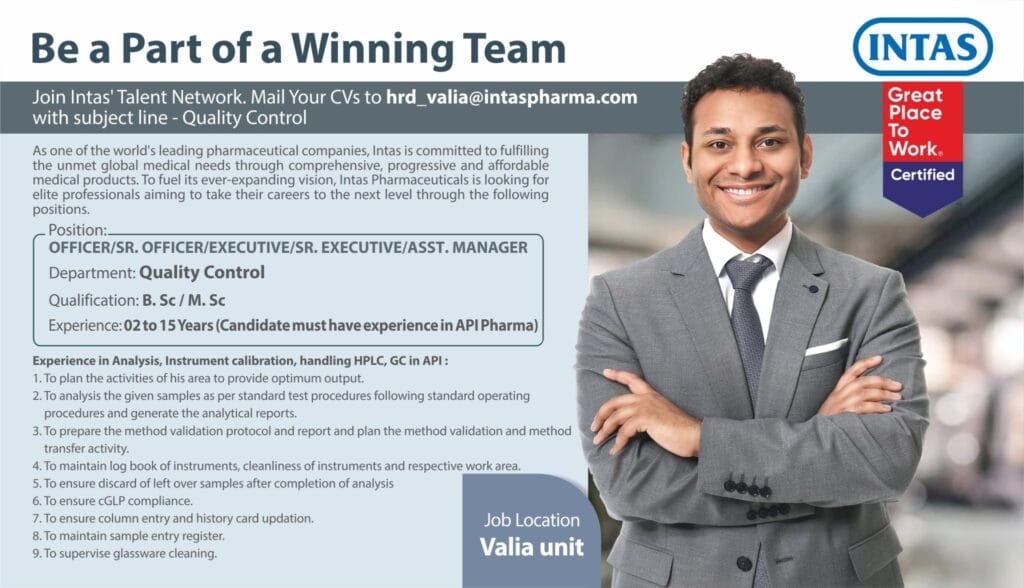 Intas Pharma Hiring for Quality Control - B. Sc / M. Sc Intas Pharma Hiring for Quality Control - B. Sc / M. Sc