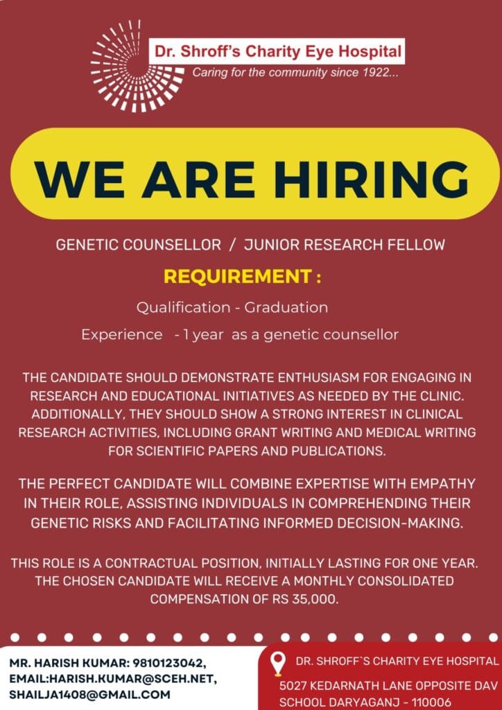 Dr. Shroff’s Charity Eye Hospital Hiring for Genetic Counsellor / Junior Research Fellow Dr. Shroff’s Charity Eye Hospital Hiring for Genetic Counsellor / Junior Research Fellow
