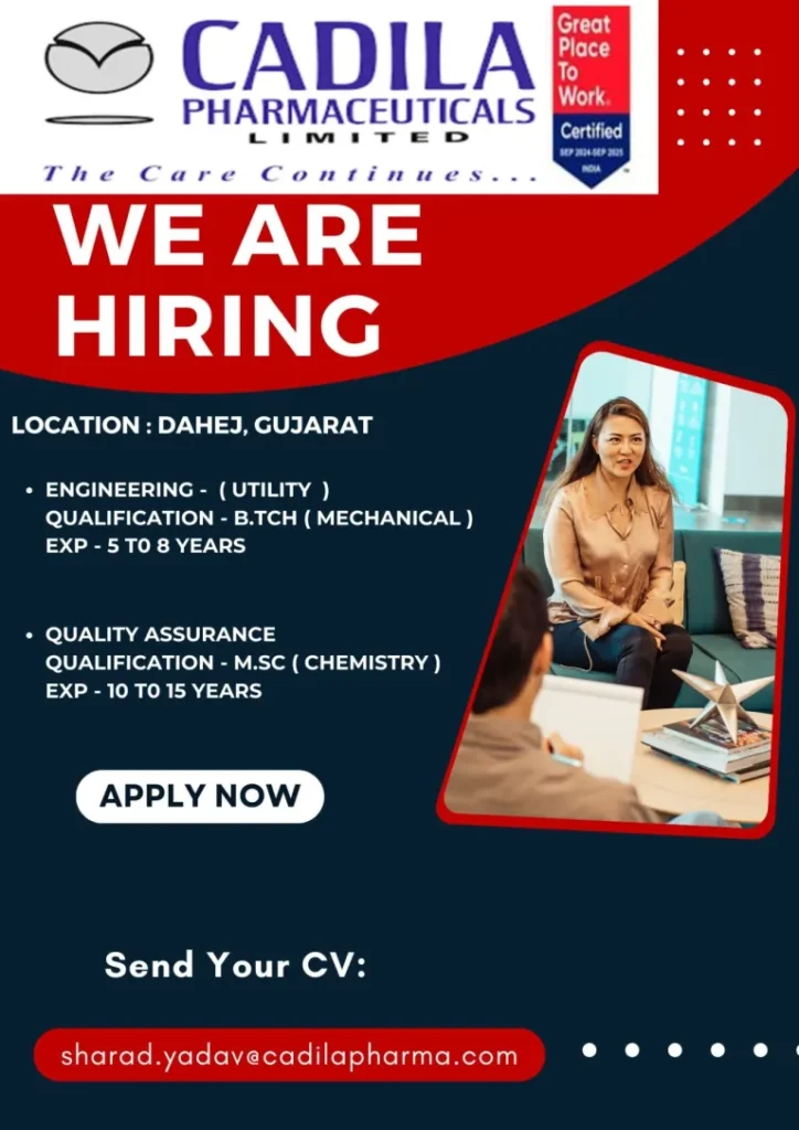 Cadila Pharmaceuticals Hiring for Quality Assurance / Engineering Cadila Pharmaceuticals Hiring for Quality Assurance / Engineering