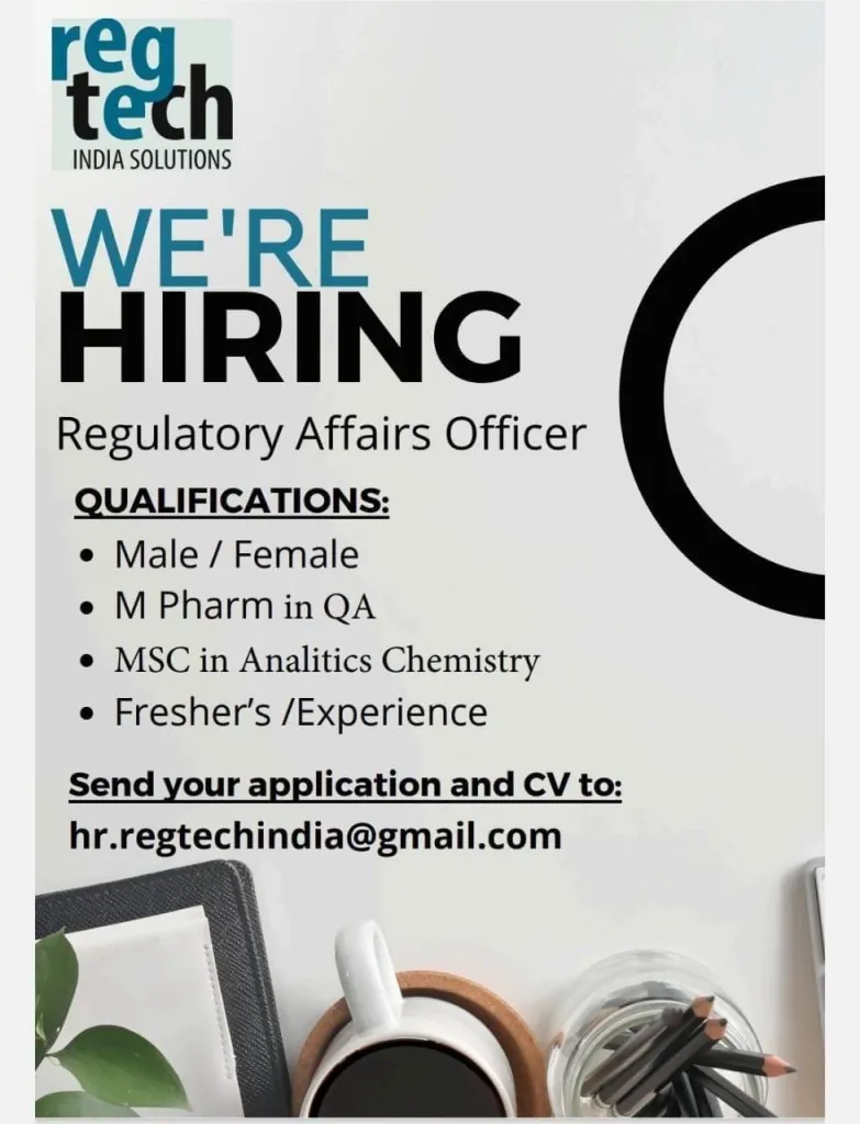 M.Pharm, Msc Freshers Needed in Regulatory Affairs M.Pharm, Msc Freshers Needed in Regulatory Affairs