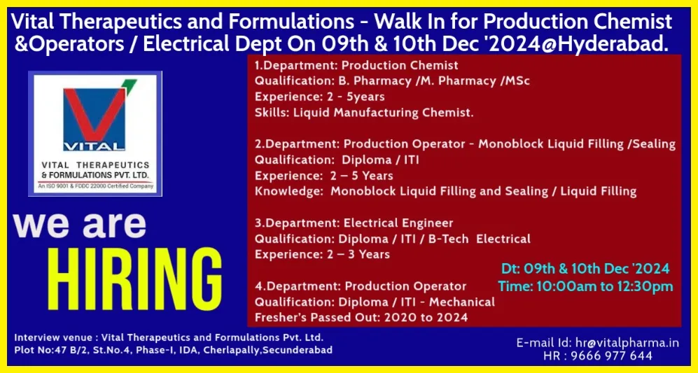 Vital Therapeutics and Formulations Hiring for Production / Electrical Engineer/ FR&D Vital Therapeutics and Formulations Hiring for Production / Electrical Engineer/ FR&D