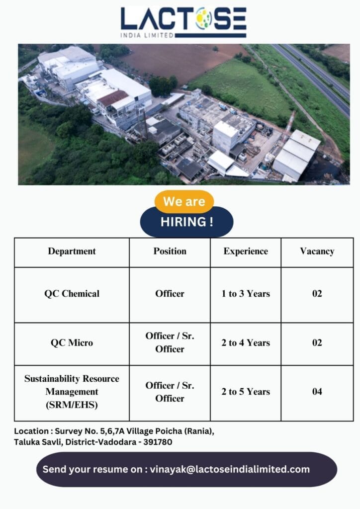 Lactose India Limited is Hiring for QC Chemical/ QC Micro/ Sustainability Resource Management Lactose India Limited is Hiring for QC Chemical/ QC Micro/ Sustainability Resource Management