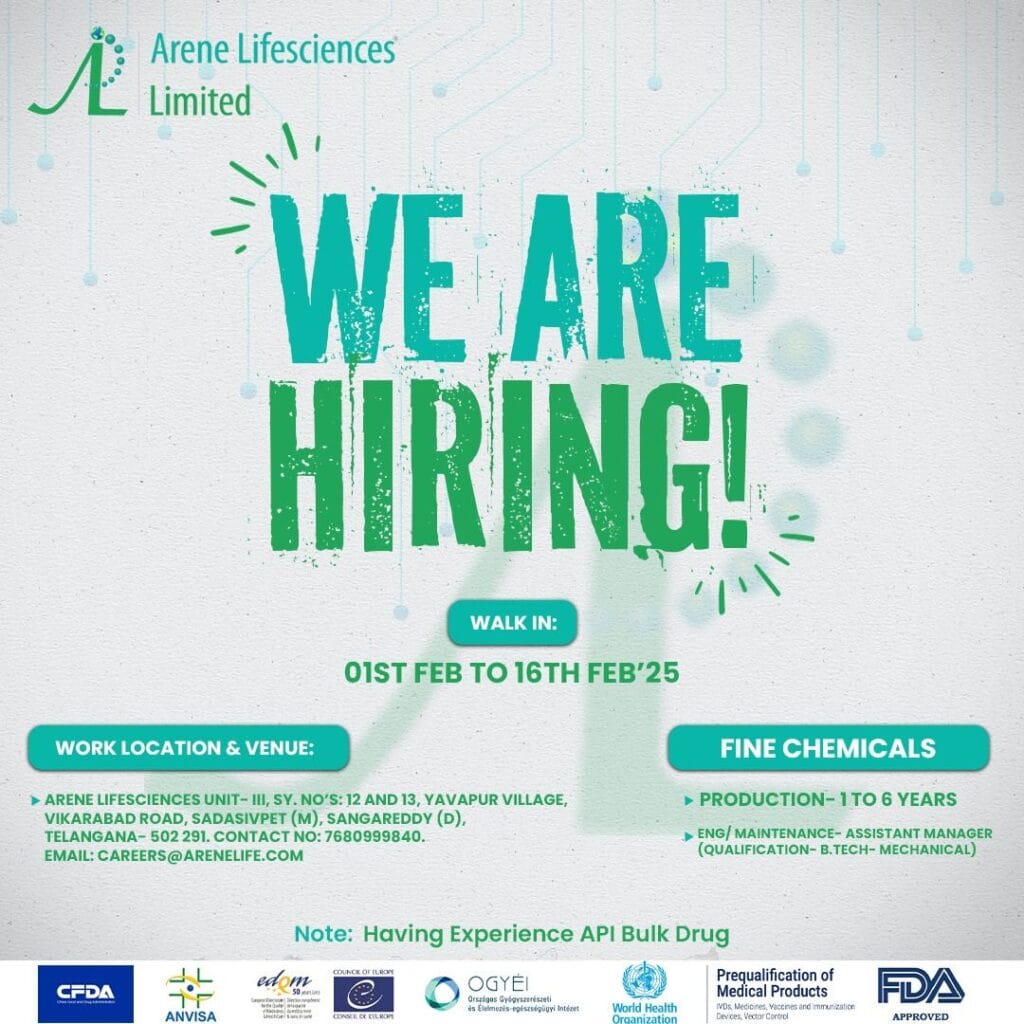 Arene Lifesciences Hiring for Production/ Engineering/ Maintenance Arene Lifesciences Hiring for Production/ Engineering/ Maintenance