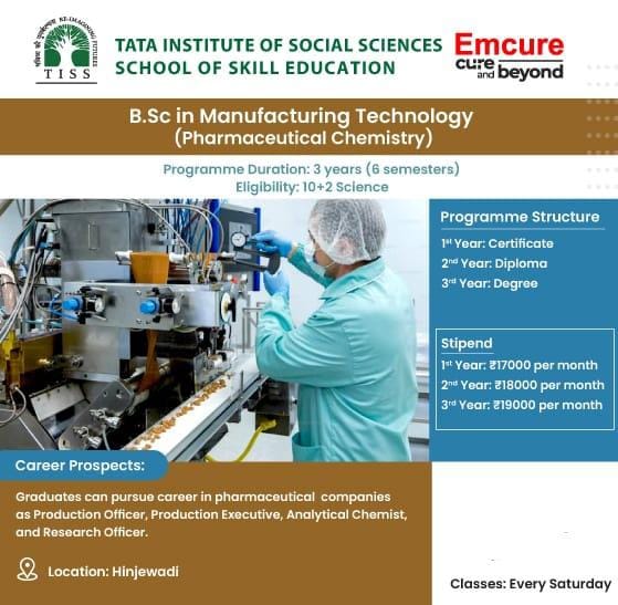 Exciting Opportunity for 12th Science Pass Students: B.Sc in Pharmaceutical Manufacturing with Emcure Pharmaceuticals and TISS Exciting Opportunity for 12th Science Pass Students: B.Sc in Pharmaceutical Manufacturing with Emcure Pharmaceuticals and TISS