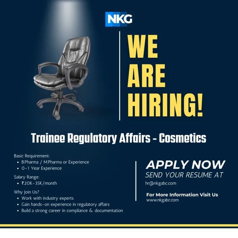 NKG - Hiring for Trainee Regulatory Affairs for 0-1 Year Experience NKG - Hiring for Trainee Regulatory Affairs for 0-1 Year Experience