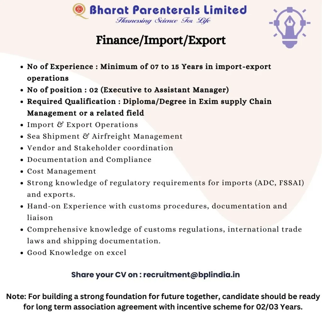 Bharat Parenterals Hiring for QA / QC / Production / Packing / QC-Micro / Engineering / Finance / Import / Export Bharat Parenterals Hiring for QA / QC / Production / Packing / QC-Micro / Engineering / Finance / Import / Export