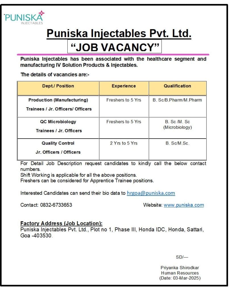 Puniska Injectables Hiring Freshers & Experienced for Production/ Quality Control/ QC Microbiology @Goa Puniska Injectables Hiring Freshers & Experienced for Production/ Quality Control/ QC Microbiology @Goa