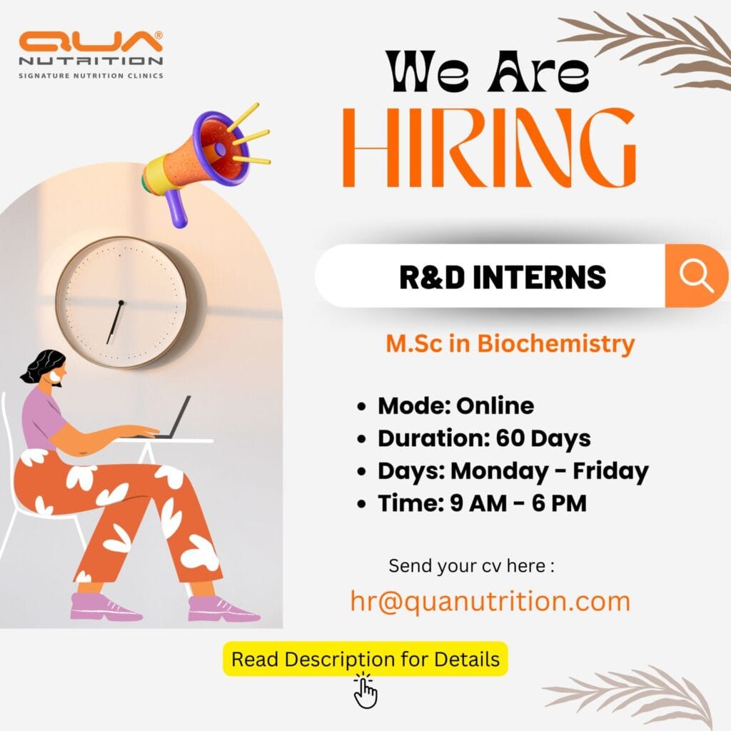 Qua Nutrition Hiring for R&D Intern - M.Sc. Biochemistry Students Qua Nutrition Hiring for R&D Intern - M.Sc. Biochemistry Students