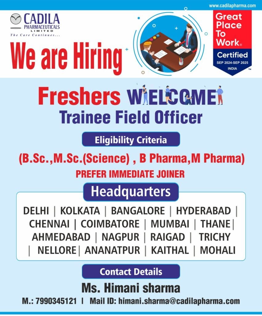 Cadila Pharmaceuticals Hiring Freshers for Trainee Field Officers Cadila Pharmaceuticals Hiring Freshers for Trainee Field Officers