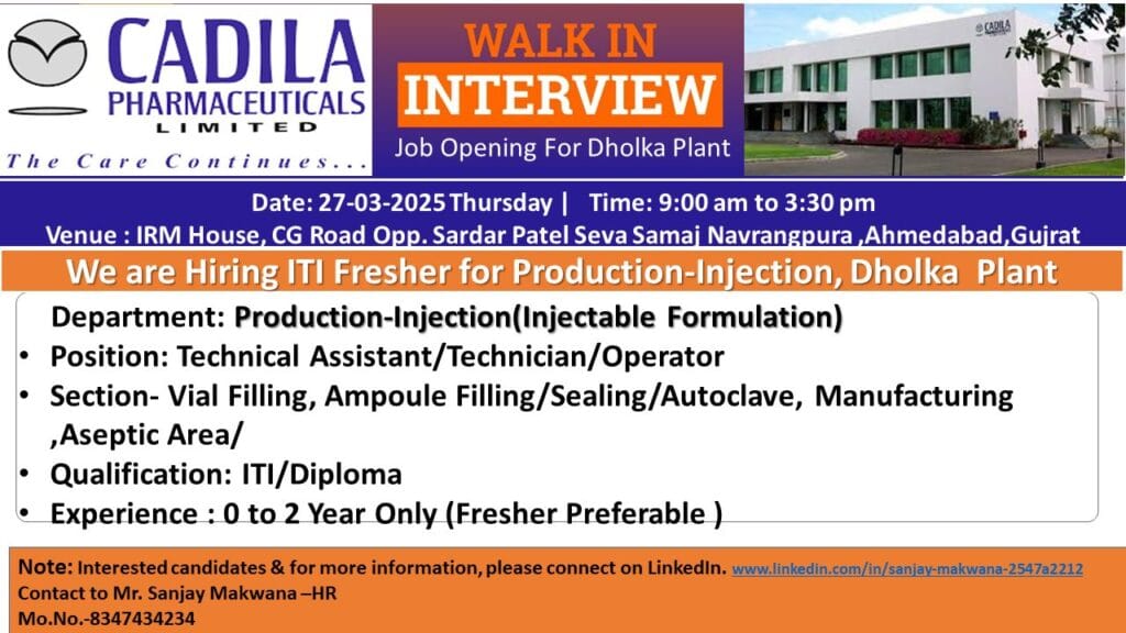 Cadila Pharmaceuticals Hiring FRESHERS for Production-Injection department Cadila Pharmaceuticals Hiring FRESHERS for Production-Injection department