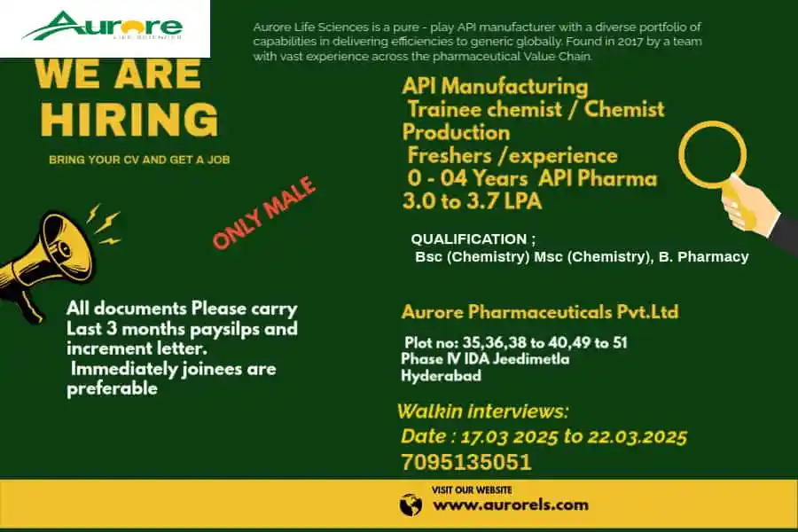 Aurore Life Sciences Hiring for Freshers & Experienced in Production / EHS Aurore Life Sciences Hiring for Freshers & Experienced in Production / EHS