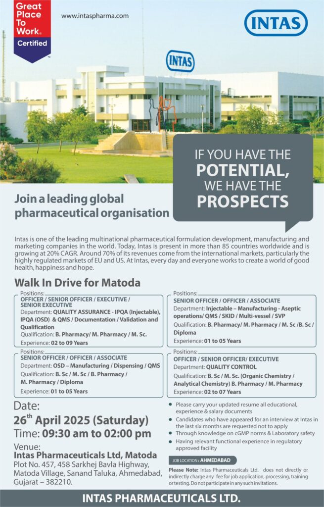 Intas Pharmaceuticals Hiring for Quality Control/ Quality Assurance/ OSD – Manufacturing / Dispensing / QMS Intas Pharmaceuticals Hiring for Quality Control/ Quality Assurance/ OSD – Manufacturing / Dispensing / QMS