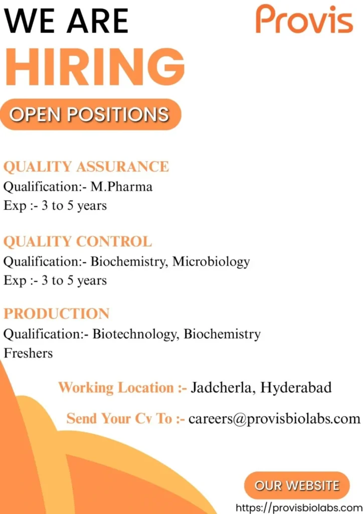 Provis Biolabs Hiring Fresher & Experienced for Production / Quality Control / Quality Assurance Provis Biolabs Hiring Fresher & Experienced for Production / Quality Control / Quality Assurance