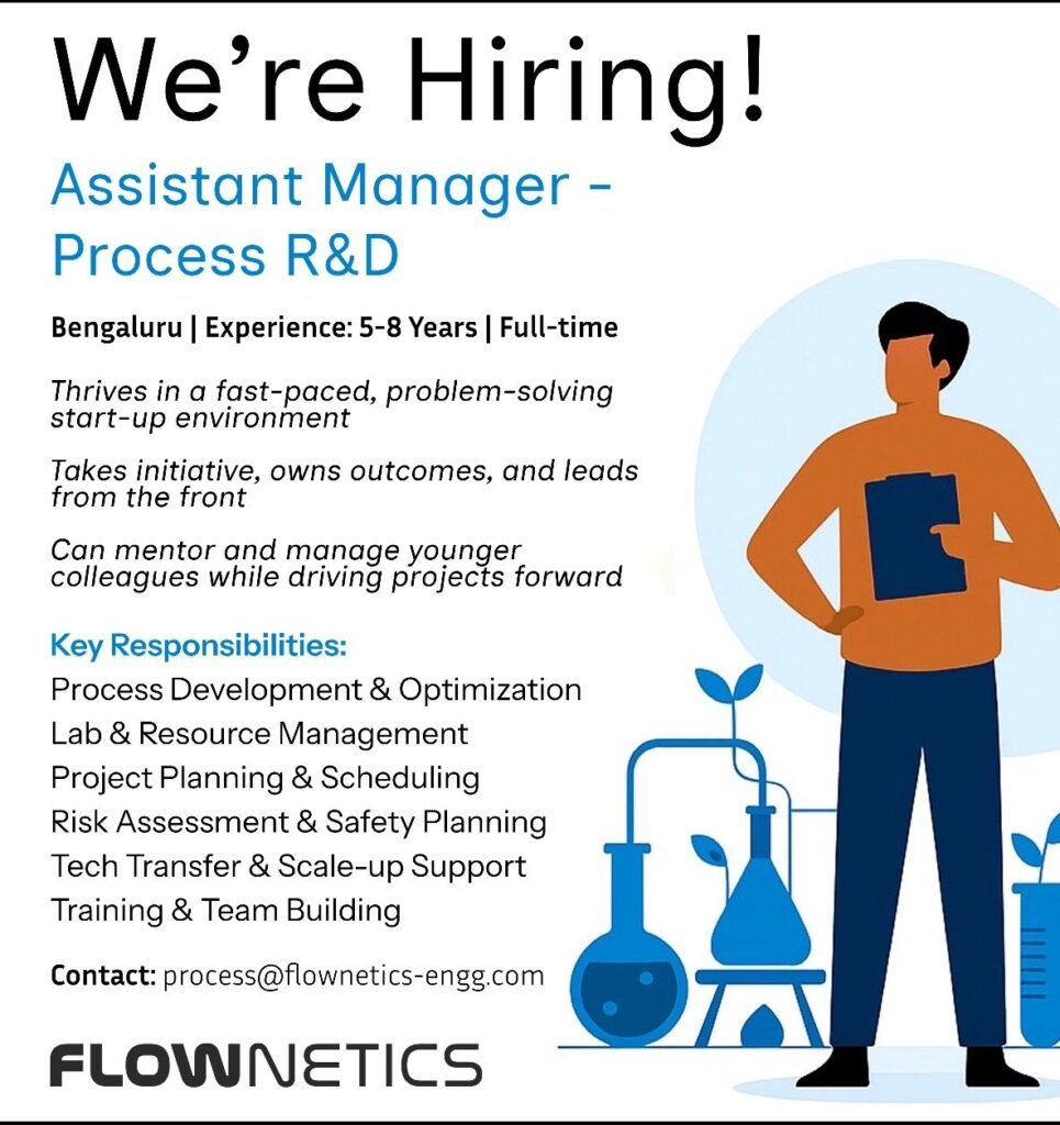 Flownetics Hiring for Assistant Manager – Process R&D in Bengaluru Flownetics Hiring for Assistant Manager – Process R&D in Bengaluru