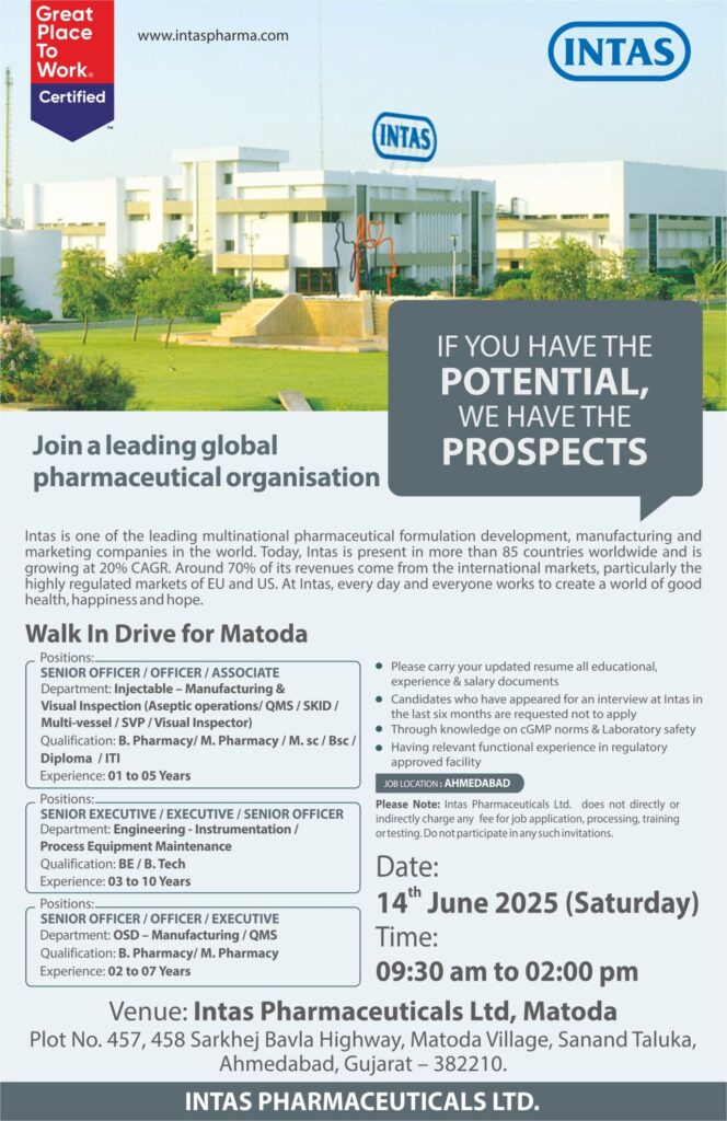 Intas Pharma Walk-In Drive 2025: Injectable Manufacturing, Engineering, OSD Intas Pharma Walk-In Drive 2025: Injectable Manufacturing, Engineering, OSD
