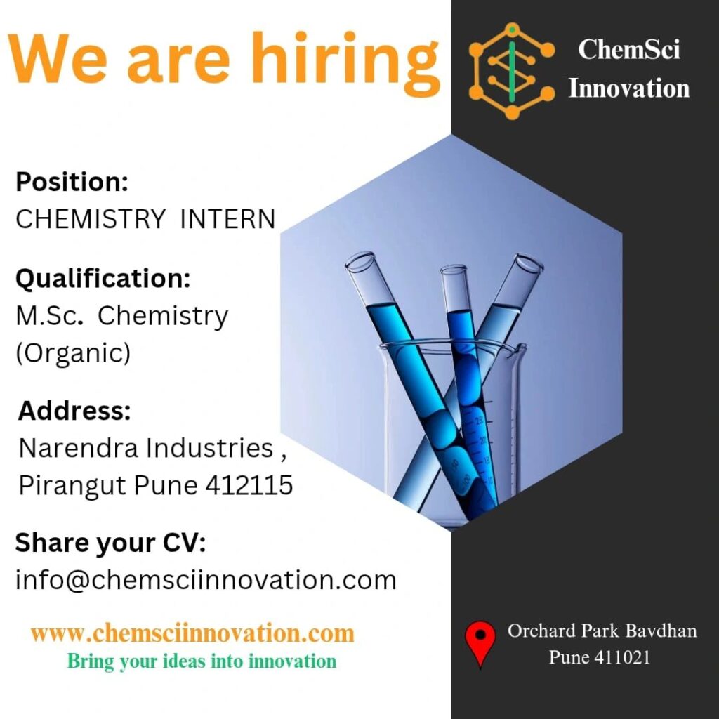 Chemistry Internship at ChemSci Innovation | M.Sc Organic Chemistry Jobs in Pune Chemistry Internship at ChemSci Innovation | M.Sc Organic Chemistry Jobs in Pune
