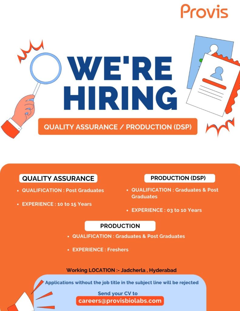 Provis Biolabs Hiring Freshers & Experienced for Quality Assurance & Production Provis Biolabs Hiring Freshers & Experienced for Quality Assurance & Production
