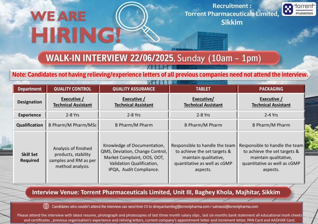 Walk-In Interview at Torrent Pharma, Sikkim – Apply for QC/ QA/ Tablet/ Packaging Roles Walk-In Interview at Torrent Pharma, Sikkim – Apply for QC/ QA/ Tablet/ Packaging Roles