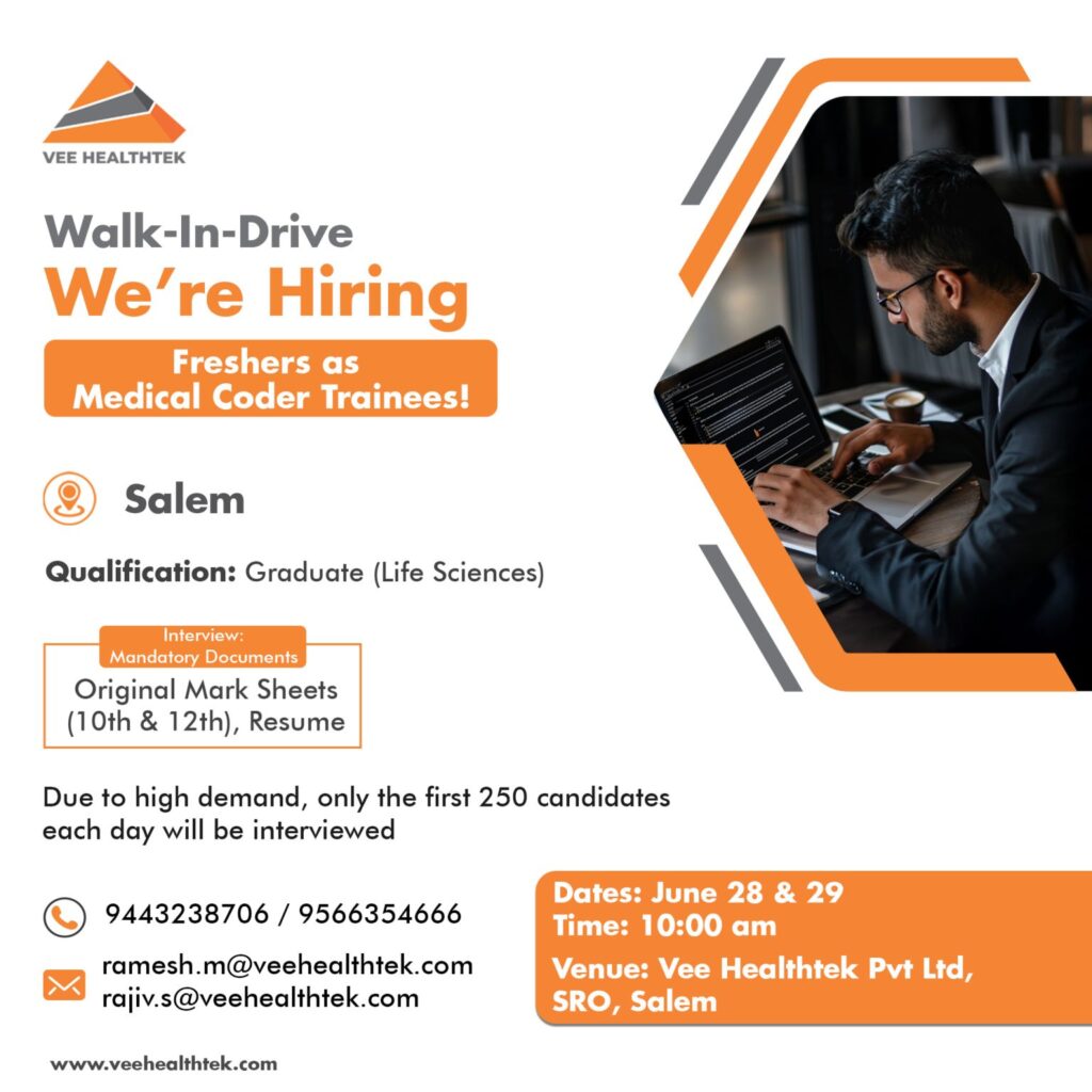 Vee Healthtek Walk-In Drive for Freshers: Medical Coder Trainees in Salem (June 28–29) Vee Healthtek Walk-In Drive for Freshers: Medical Coder Trainees in Salem (June 28–29)