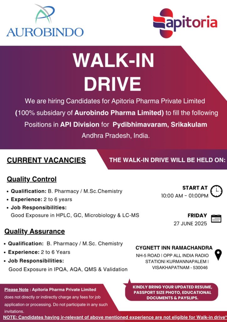Walk-In Drive at Aurobindo’s Apitoria Pharma – QC/ QA Jobs in Vizag (27th June) Walk-In Drive at Aurobindo’s Apitoria Pharma – QC/ QA Jobs in Vizag (27th June)