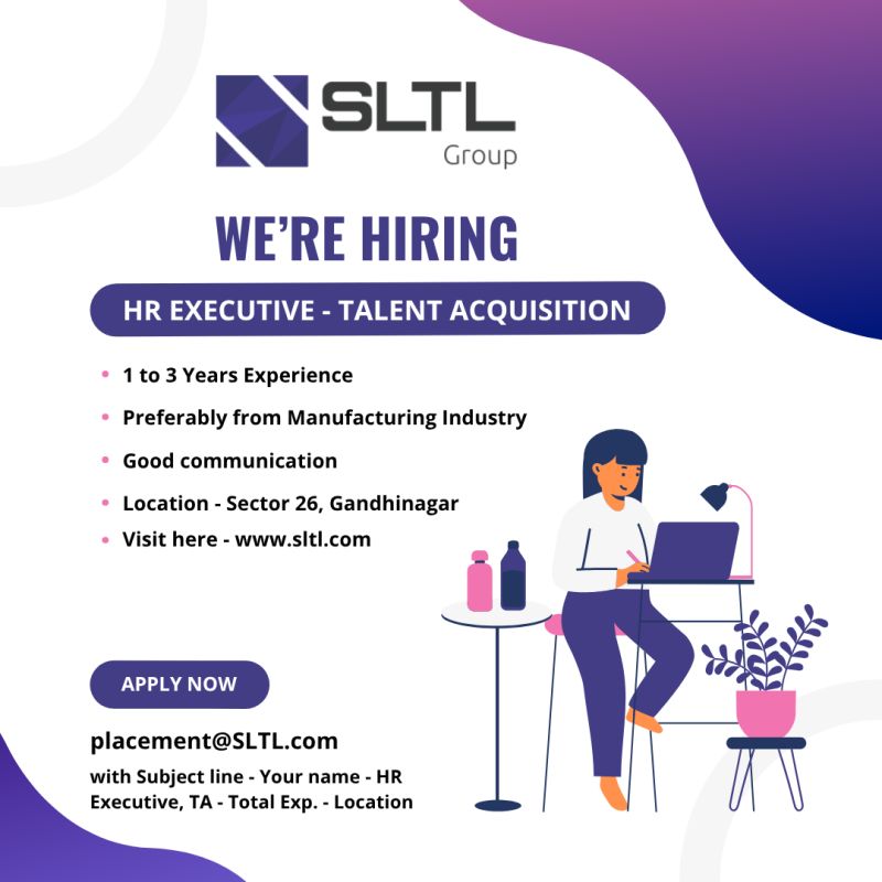 HR Executive – Talent Acquisition Job Opening at SLTL Group HR Executive – Talent Acquisition Job Opening at SLTL Group