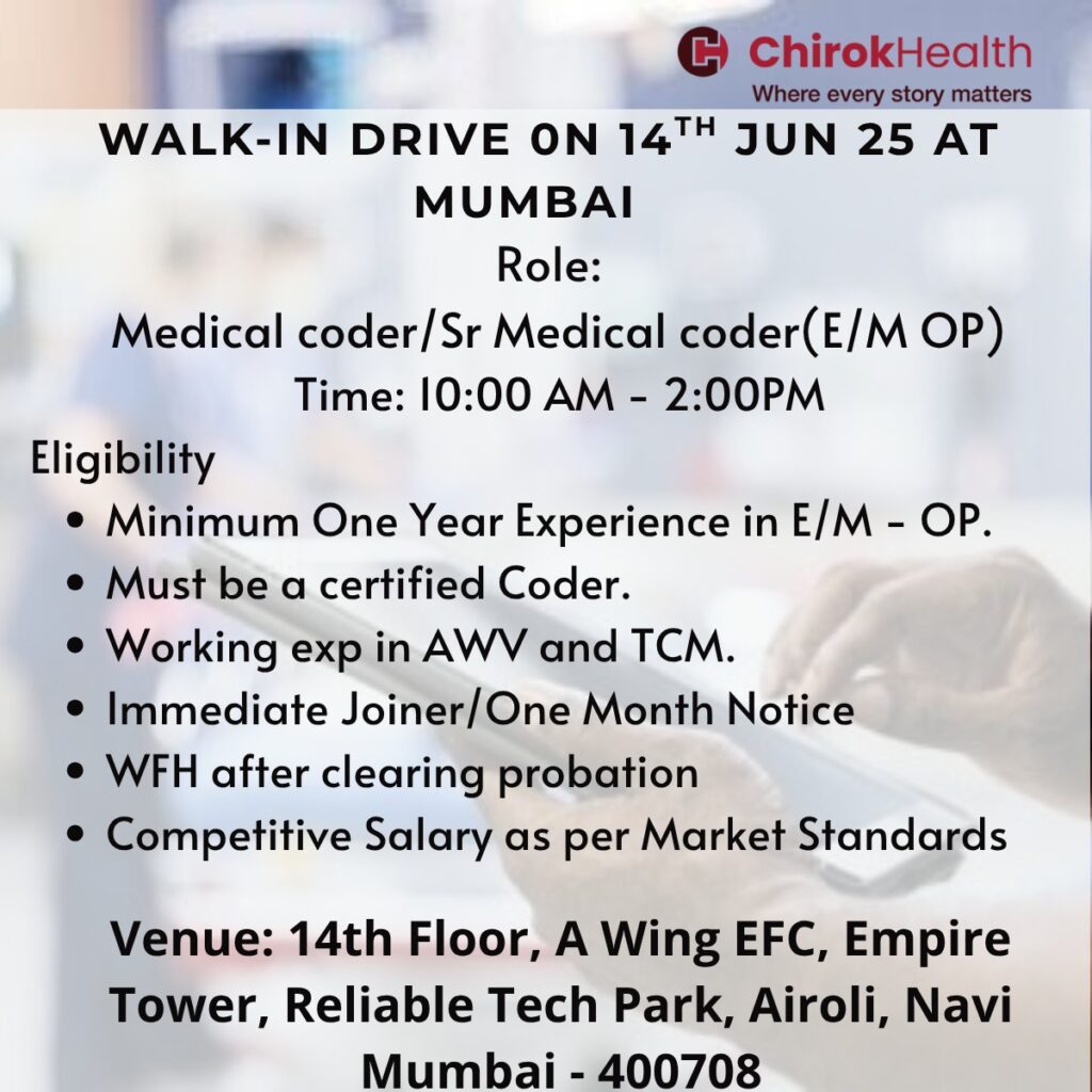 Medical Coder Walk-In Drive in Mumbai | 14th June 2025 | ChirokHealth Hiring! Medical Coder Walk-In Drive in Mumbai | 14th June 2025 | ChirokHealth Hiring!