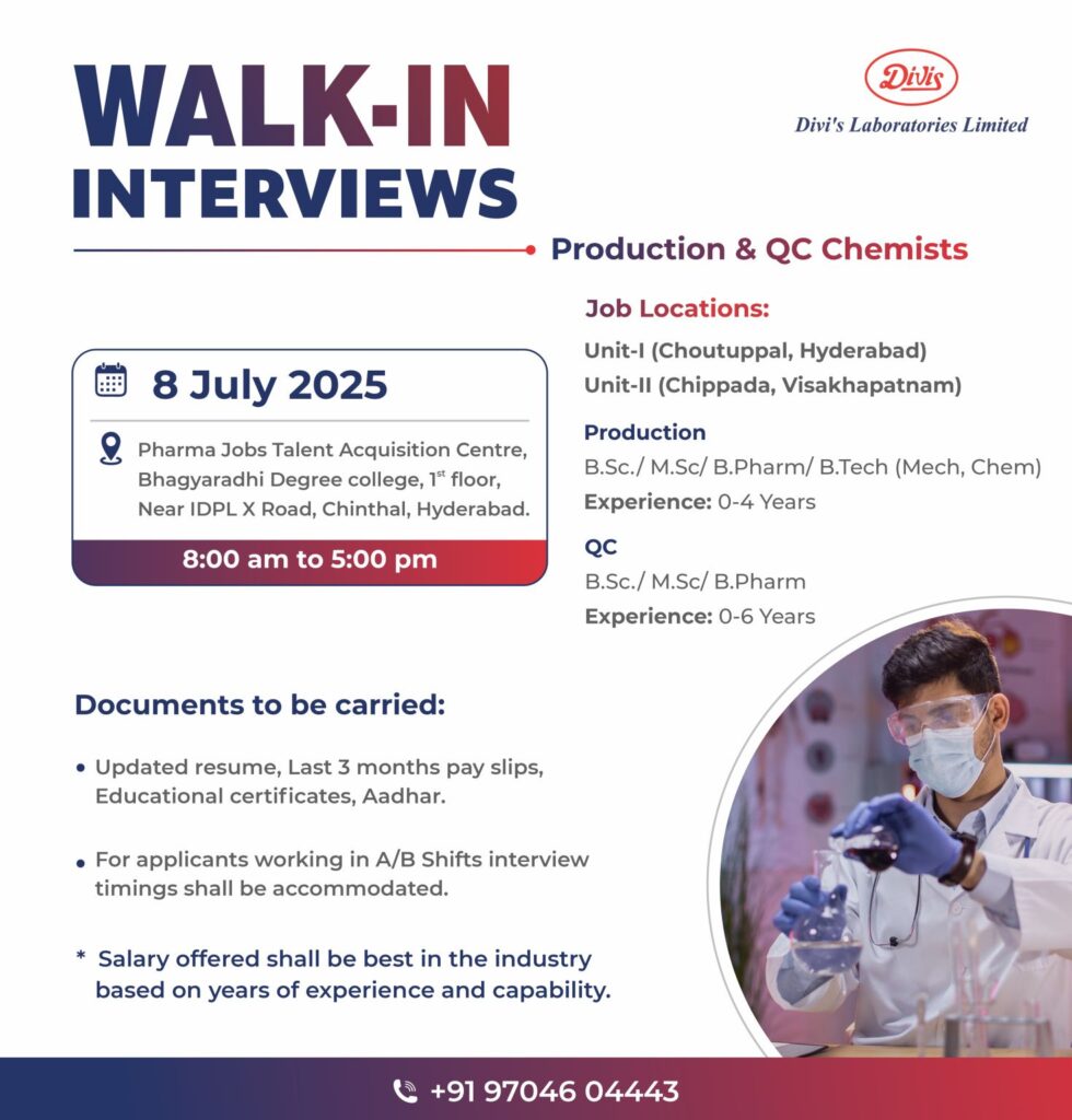 Divis Lab Hiring Freshers & Experienced for Production & QC Chemists – Walk-In Interviews on 8 July 2025 Divis Lab Hiring Freshers & Experienced for Production & QC Chemists – Walk-In Interviews on 8 July 2025