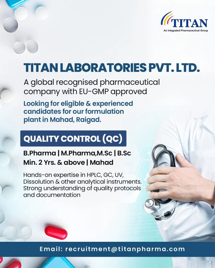 Career Opportunity: Quality Control (QC) Officer at Titan Laboratories Pvt. Ltd. Career Opportunity: Quality Control (QC) Officer at Titan Laboratories Pvt. Ltd.