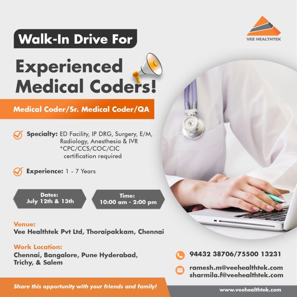 Walk-In Drive for Medical Coder / Sr. Medical Coder / QA at Vee Healthtek – (July 12th & 13th) Walk-In Drive for Medical Coder / Sr. Medical Coder / QA at Vee Healthtek – (July 12th & 13th)