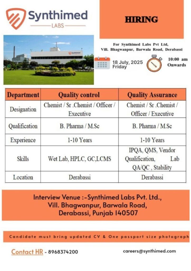 Walk-In Interviews at Synthimed Labs – Quality Control & Quality Assurance Openings (18th July 2025) Walk-In Interviews at Synthimed Labs – Quality Control & Quality Assurance Openings (18th July 2025)