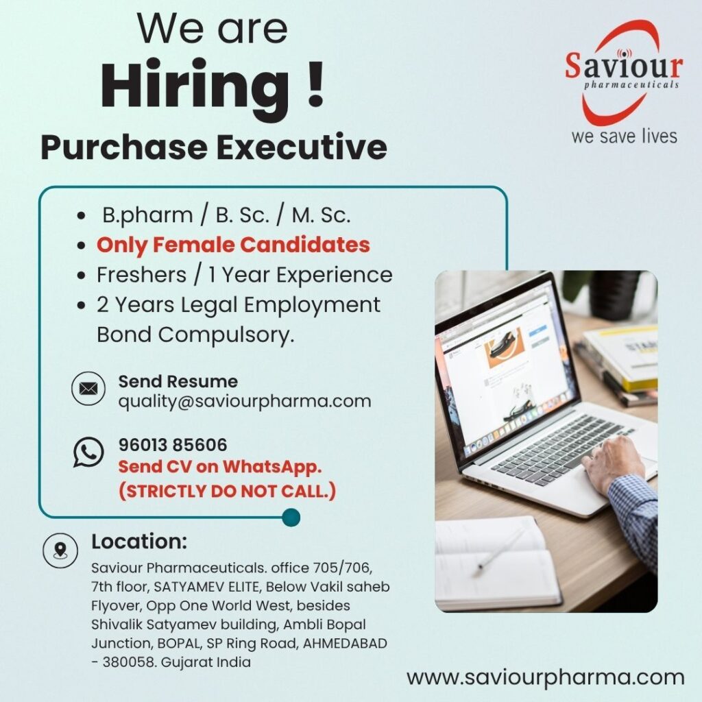 Saviour Pharmaceuticals Hiring Freshers & Experienced for Purchase Executive - B.Pharm, B.Sc, or M.Sc Saviour Pharmaceuticals Hiring Freshers & Experienced for Purchase Executive - B.Pharm, B.Sc, or M.Sc