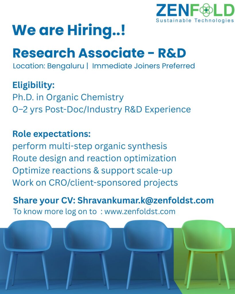 Research Associate – R&D (Organic Chemistry) | Zenfold Sustainable Technologies | 0 – 2 years exp Research Associate – R&D (Organic Chemistry) | Zenfold Sustainable Technologies | 0 – 2 years exp
