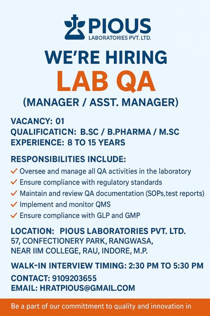 Career Opportunities at Pious Laboratories Pvt. Ltd. – Lab QA, Reviewer, HPLC & QMS Roles Career Opportunities at Pious Laboratories Pvt. Ltd. – Lab QA, Reviewer, HPLC & QMS Roles