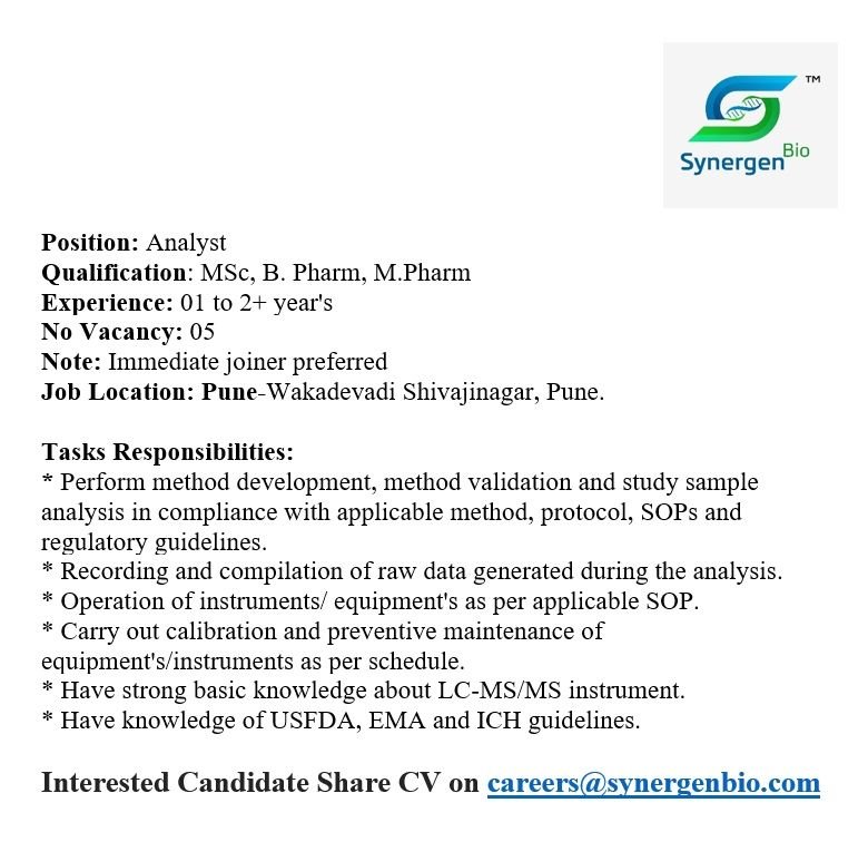 Synergen Bio Hiring for Analyst – LC-MS/MS (5 Openings) - MSc , B.Pharm , M.Pharm Synergen Bio Hiring for Analyst – LC-MS/MS (5 Openings) - MSc , B.Pharm , M.Pharm