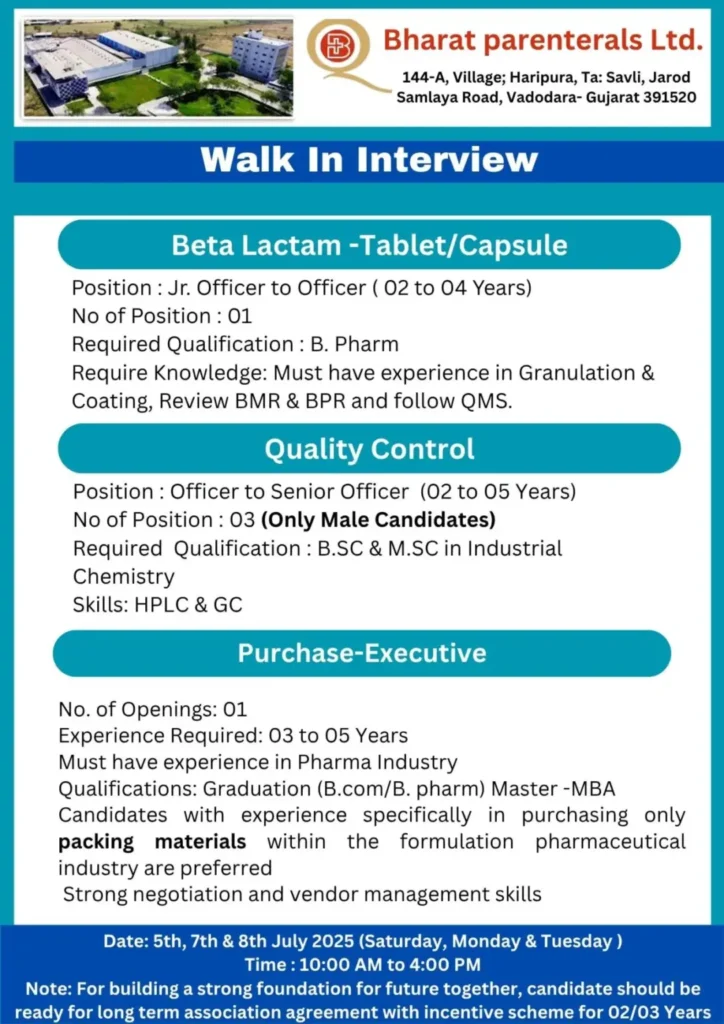 Walk-In Drive for Production, QA, QC, Regulatory Affairs, IT, IBD, Purchase, Formulation, F&E, Tech at Bharat Parenterals Walk-In Drive for Production, QA, QC, Regulatory Affairs, IT, IBD, Purchase, Formulation, F&E, Tech at Bharat Parenterals